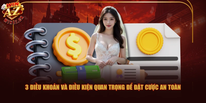 Cập Nhật 4 Điều Khoản Và Điều Kiện WINAZ Đang Áp Dụng 2 3 điều khoản và điều kiện quan trọng để đặt cược an toàn