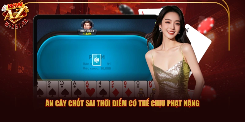 Ăn cây chốt sai thời điểm có thể chịu phạt nặng