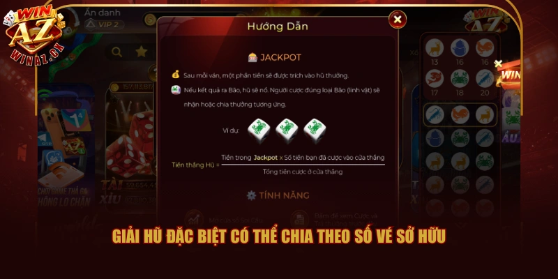Hướng Dẫn Bầu Cua WINAZ Dễ Hiểu Với 3 Bước Đặt Hiệu Quả 3 Giải hũ đặc biệt có thể chia theo số vé sở hữu