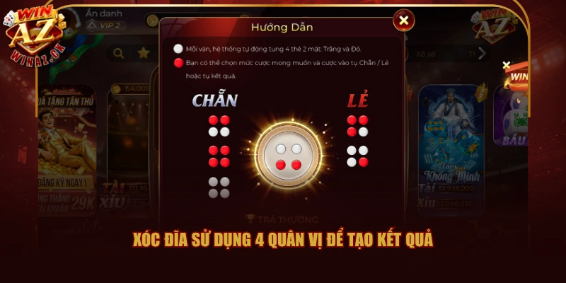 Cửa Cược Xóc Đĩa WINAZ Nào Được Trả Thưởng Tốt Nhất? 1 Xóc Đĩa sử dụng 4 quân vị để tạo kết quả